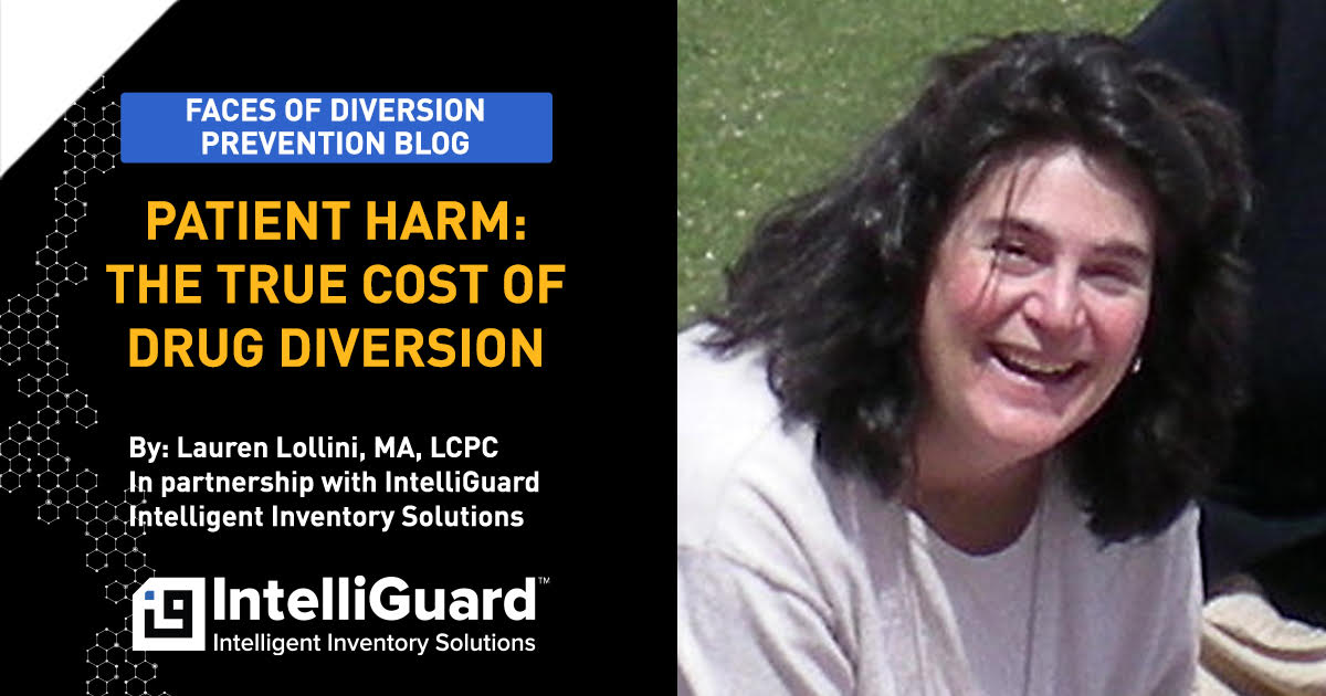 Patient Harm- The True Cost of Drug Diversion  